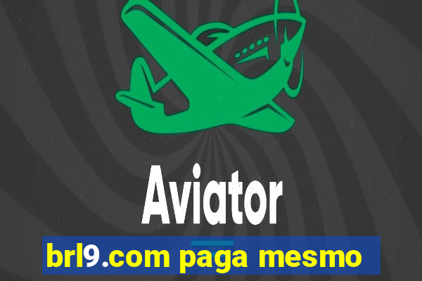 brl9.com paga mesmo
